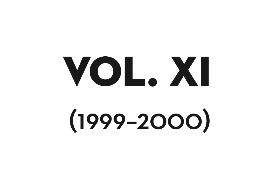 Volume XI (1999–2000)