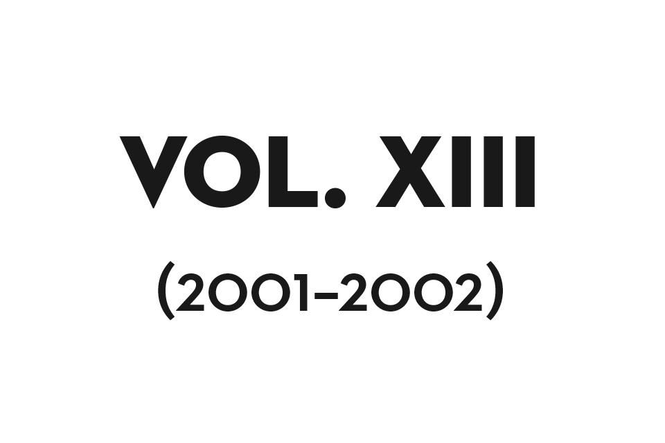 Volume XIII (2001–2002)