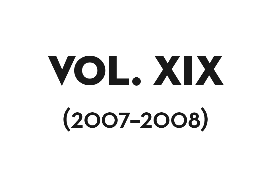 Volume XIX (2007–2008)